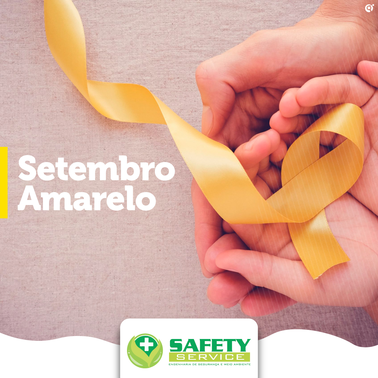 Setembro Amarelo - Safety - Segurança do Trabalho