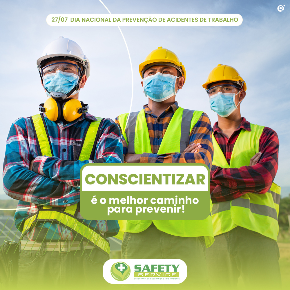 Dia Nacional da Prevenção de Acidentes de Trabalho - Safety - Segurança ...